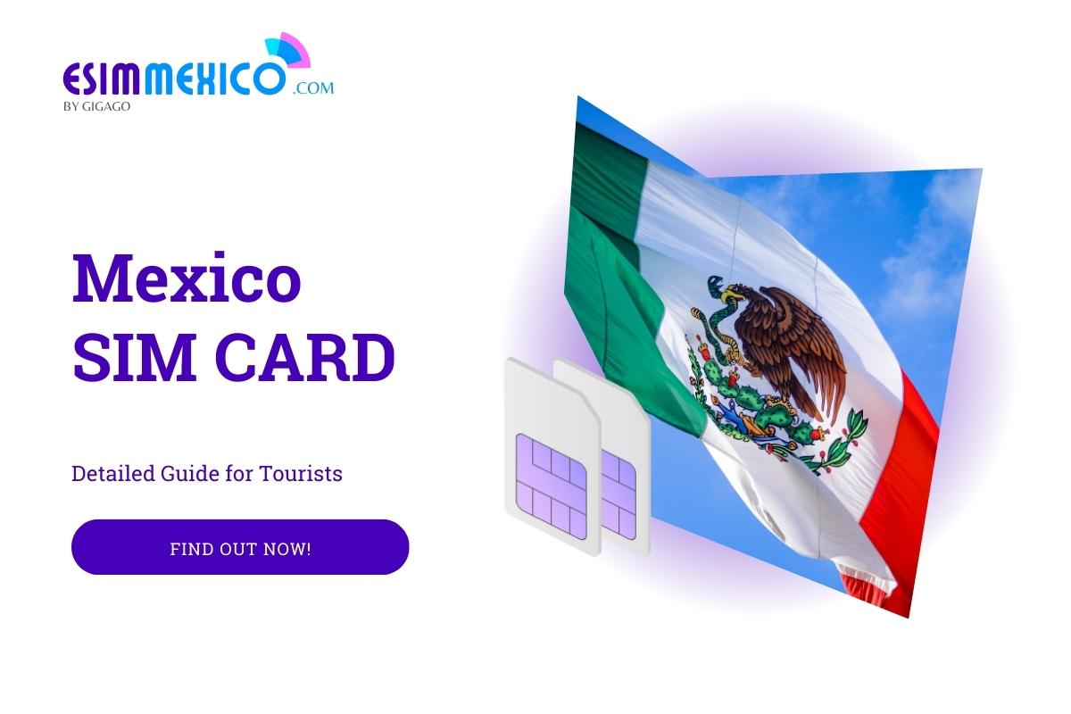 Best Mexico SIM Cards Detailed Guides 2024